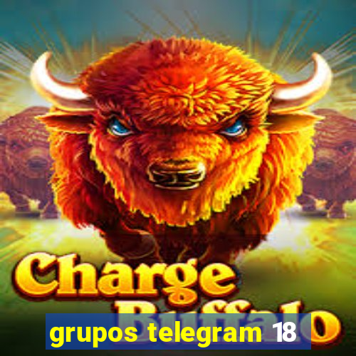 grupos telegram 18